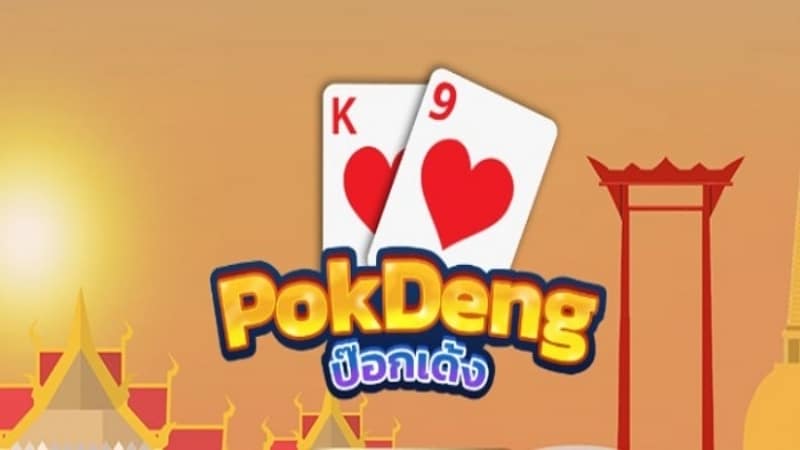 Cách chơi bài Pok Deng